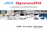 THE PUSH-FIT SOLUTION FOR PLUMBING & HEATING … · THE PUSH-FIT SOLUTION FOR PLUMBING & HEATING SYSTEMS UK Trade Guide May 2018 Speedfit Fittings are suitable for use with copper