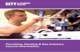Plumbing, Heating & Gas Industry Course Information · 4 City & Guilds Domestic Natural Gas Installation & Maintenance S/NVQ 6012 - ACS Aligned Level 3 This Modern Apprenticeship