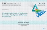 Detecting Unknown Malware: Security Analytics & Memory ... · Encase eDiscovery. #RSAC Memory ... Forensic Analysis of the Memory dump taken from an ... Detecting Unknown Malware