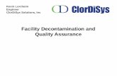 Kevin Lorcheim Engineer ClorDiSys Solutions, Inc - …labsg.org/lorcheim.pdf · Revision Date: June 22, 2008 Facility Decontamination and Quality Assurance Kevin Lorcheim Engineer