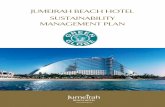 JUMEIRAH BEACH HOTEL SUSTAINABILITY MANAGEMENT PLAN · JUMEIRAH BEACH HOTEL SUSTAINABILITY MANAGEMENT PLAN . 2 Table of Content a Purpose 3 b Scope 3 c Reference 3 d Definitions,