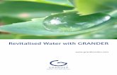 Revitalised Water with GRANDER · Drinking water for life and health The GRANDER Effect Operating Principle of Water Revitalisation Illustration demonstrating the Grander Effect
