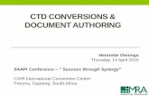 CTD CONVERSIONS & DOCUMENT AUTHORING - SAAPI · CTD Conversions. Document Authoring Reusability of Data. 1. Dossier Consolidation . 1.1 Review of Product Correspondence History 1.2