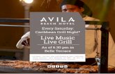 Every Saturday: Caribbean Grill Night* Live Music Live Grill · * Live Music • Live Grill • Nafl. 72,00 including all taxes • Avila’s Belle Terrace restaurant • More information