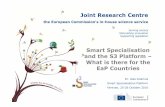 Smart Specialisation and the S3 Platform – What is there ... · Smart Specialisation 2 R&I Strategies for Smart Specialisation (RIS3) = Economic Transformation Agendas aiming at