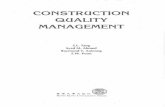 CONSTRUCTION QUALITY MANAGEMENT · It involves meeting or exceeding customer expectations. 2. ... and environments that meets or exceeds expectations. Quality is ... INTRODUCTION
