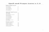 Spell and Prayer Lores v.1 - WyrdWars · Lore of the Horned Rat 13 ... Lore of Nurgle 17 Lore of Slaanesh 18 Lore of Hashut 19 Chaos Rituals 20 Kin-Magic 21 ... all warriors (friend