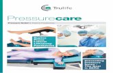 Pressurecare - trulife.com · Trulife Pressurecare - 2 - - 3 - Pressure Relief & Patient Positioning ... to provide improved levels of pressure care products to both patients and