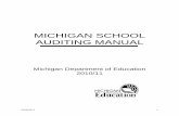 MICHIGAN SCHOOL AUDITING MANUAL 7 C. Schedule of Expenditures of Federal Awards (See OMB Circular A-133, Section .310) D. Summary Schedule of Prior Audit ...