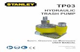 HYDRAULIC TRASH PUMP - Truck Utilities Hydraulic Tools TP03... · Stanley Hydraulic Tools recommends that servicing of hydraulic tools, other than routine maintenance, must be performed