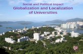 Social and Political Impact Globalization and Localization ... · Arts and Humanities are the best disciplines to be Globalized – Values – Ethics – Cultures 4 . Mission of University