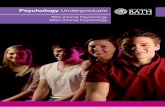 Psychology Undergraduate - University of Bath · Undergraduate Psychology Why study Psychology at Bath? Psychology is both the science of mental life and the science of behaviour.