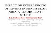 IMPACT OF INTERLINKING OF RIVERS IN PENINSULAR INDIA … · IMPACT OF INTERLINKING OF RIVERS IN PENINSULAR INDIA-A RESORCESAT-1 STUDY B.S. Prakasa Rao1, N.Bhaskara Rao2 1 Department