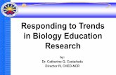 Responding to Trends in Biology Education Researchbiotaph.org/.../2012/04/Trends-in-Biology-Education-Research.pdf · Responding to Trends in Biology Education Research by: ... CMO