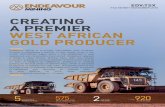 CREATING A PREMIER WEST AFRICAN GOLD PRODUCER · CREATING A PREMIER WEST AFRICAN GOLD PRODUCER EDV:TSX FACTSHEET NOVEMBER 2016 2016E PRODUCTION 575 koz GOLD MINES 5 IN WEST AFRICA
