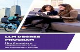 LLM DEGREE PROGRAM - Northwestern Law: …€¦ · who master the principles ... Applicants to the LLM degree program must hold a ... native language is not English must also submit