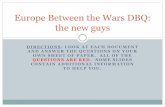 Europe Between the Wars DBQ - Ramos' World History Classramosworld.weebly.com/uploads/1/1/3/9/11393097/... · Europe Between the Wars DBQ: the new guys. ... Treaty of Versailles ended