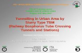 Tunnelling in Urban Area by Slurry Type TBM (Railway ... · Slurry Type TBM (Railway Bosphorus Tube Crossing Tunnels and Stations) ... Requirements for tunnelling method in urban