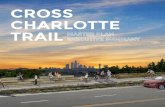 CROSS CHARLOTTE TRAIL - Charlotte, North Carolina · Place Mall Romare Bearden ... Carolina . Line. The master plan focuses on how to best bring the Cross . Charlotte Trail vision