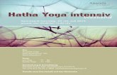 Hatha Yoga intensiv - Willkommen bei Ananda Yoga · • Bandhas werden in Asana, Prana-yama und Kriya eingesetzt. Nach der intensiven Yogapraxis nehmen wir uns Zeit für eine aus-gedehnte,