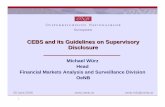 CEBS and its Guidelines on Supervisory Disclosure of European Banking Supervisors. 4 Oesterreichische Nationalbank CEBS` composition and tasks High-level representatives from all 27