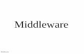 Middleware - cl.cam.ac.uk · • Flexible middleware (OOM) for mobile and context -aware ... Support for pervasive computing ... • Efficient content -based routing through a broker