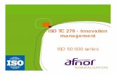 ISO TC 279 - Innovation management - UNTREFuntref.edu.ar/sitios/wp-content/uploads/sites/6/2015/08/ISO_TC279... · 9 ISO/TC 279 – Innovation management Objectives, missions, organisations