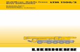 Mobilkran·Mobile Crane LTM 1100/2 Grue automotrice · is in accordance with DIN 15018, part 3. Design and construction of the crane comply with DIN 15018, part 2, and with F. E.