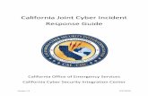 California Joint Cyber Incident Response Guide · California Joint Cyber Incident Response Guide 3 ... documented procedures for responding to the incident. ... California Joint Cyber