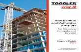 Mechanical and Adhesive Anchors - Toggler · Mechanical and Adhesive Anchors for Masonry, Concrete and Drywall 2012 We didn’t build the USA, but we do hold it together!™ ® Buyer’s