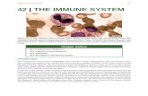 The Immune System 1213 42 - s3.amazonaws.com · 42 | THE IMMUNE SYSTEM ... The environment consists of numerous pathogens, which are agents, usually microorganisms, that cause diseases