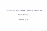 The Lanczos and conjugate gradient algorithms · The Lanczos algorithm Let A be a real symmetric matrix of order n The Lanczos algorithm constructs an orthogonal basis of a Krylov
