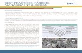 BEST PRACTICES: PARKING MANAGEMENT & DESIGN€¦ · Eliminate Parking Minimum Requirements An oversupply of parking results in part from minimum parking requirements. Studies of suburban