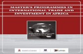 MASTER’S PROGRAMMES IN INTERNATIONAL TRADE AND … · Master’s Programmes in International Trade and Investment in Africa | 2 “To ensure a better life for all its people in