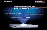 Virtual Processor / Chroma Keyer VRP-70HS/S - FOR-A · Virtual Processor / Chroma Keyer VRP-70HS/S ... T woc h an els f r m k y v ib t VRP- ... Virtual Processor/Chroma Keyer
