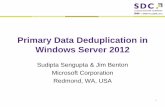 Primary Data Deduplication in Windows Server 2012 - SNIA · PDF filePrimary Data Deduplication in Windows Server 2012 ... 1010 1010 0101 0000 0000 1010 0100 1010 1010 0101 ... Primary