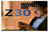 THE NEW BLACKBERRY Z 3 0. - uk.insight.com · BlackBerry®, BBM™ and related trademarks, names and logos are the property of BlackBerry Limited (“BlackBerry”) and are registered