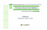 Premium Diesel Fuel Additive 맥세이버 MaxSaverESDA 2100emaxsol.com/web_2/image/1_Diesel_Additive.pdf · Premium Diesel Fuel Additive Environment, Energy, Economy Maximize 맥세이버