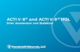 ACTIV-8 and ACTIV-8 - vanderbiltminerals.com · driers to stabilize ... • For solvent-borne alkyds use 10 ... ACTIV-8. Drier Accelerator per 1 part of cobalt or manganese metal.