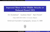 Improved Meet-in-the-Middle Attacks on Reduced-Round …orrd/crypt/ESC-MITM.pdf · Improved Meet-in-the-Middle Attacks on Reduced-Round DES Orr Dunkelman1 Gautham Sekar1 Bart Preneel1