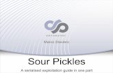Sour Pickles - Black Hat Briefings · MARCO SLAVIERO//BLACKHAT USA+2011 Sour Pickles A serialised exploitation guide in one part Marco Slaviero