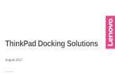 ThinkPad Docking Solutions - Amazon S3s3.amazonaws.com/isby/lenovopartnernetwork.com/upload/4/docs/... · 2017 LENOVO 4 Docking Station Choices for 2017 ThinkPad Systems E470, E570