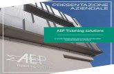 AEP Ticketing solutions · che sposa le esigenze di contenimento dei costi da parte delle Compagnie con la praticità e l’immediatezza per i viaggiatori. Nessuna registrazione è