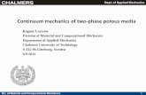 Continuum mechanics of two-phase porous media Click to …ragnar/Porous_materials_lp_1_2012/pdfs/L1.pdf · Continuum mechanics of two-phase porous media . 2 . ... Introduction and