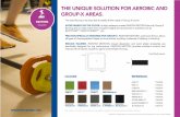 THE UNIQUE SOLUTION FOR AEROBIC AND GROUP-X … · the unique solution for aerobic and group-x areas. ... bodypumptm, bodycombattm, etc. ... coefficient of friction 95