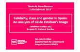 Celebrity, class and gender in Spain: An analysis of Belén ... · Celebrity, class and genderin Spain: Ananalysis of Belén Esteban’sImage. Mercè Oliva 1. Introducció Punt de