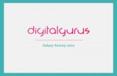 Salary Survey 2015 - Digital Gurus · Salary Survey 2015. Contents Ad Tech 03 Big Data 05 Creative 06 ... Senior Ad Trader £35k to £40k Ad Trader £25k to £35k Senior Sales Engineer