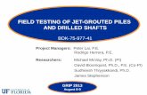 FIELD TESTING OF JET-GROUTED PILES AND DRILLED SHAFTS · FIELD TESTING OF JET-GROUTED PILES AND DRILLED SHAFTS ... Design of Jet-grouted piles and Drilled shaft ... Pile 1 - top bag