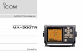 CLASS B AIS TRANSPONDER MA-500TR - Icom · New2001 i FOREWORD Thank you for purchasing this Icom product. The MA-500TR class b ais transponder is designed and built with …