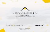 THE NEW LOYALTY ECONOMY - loyalcoin.io · Global loyalty program participants also value flexibility in earning rewards, regardless of channel and choice of rewards to retrieve. In